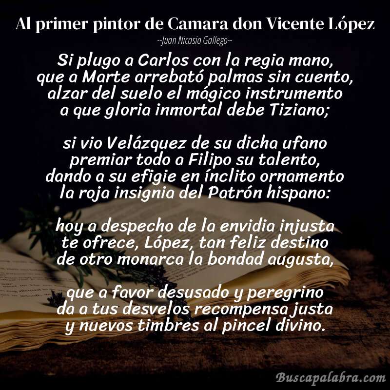 Poema Al primer pintor de Camara don Vicente López de Juan Nicasio Gallego con fondo de libro