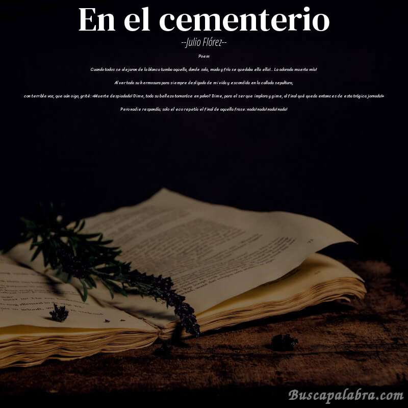 Poema En el cementerio de Julio Flórez con fondo de libro