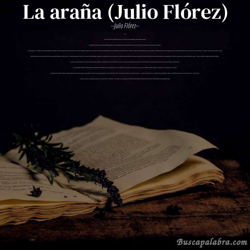 Poema La araña (Julio Flórez) de Julio Flórez con fondo de libro