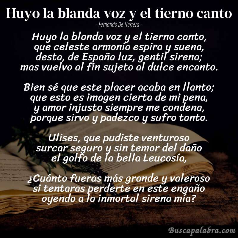 Poema Huyo la blanda voz y el tierno canto de Fernando de Herrera con fondo de libro