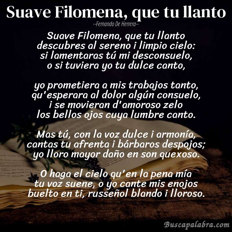 Poema Suave Filomena, que tu llanto de Fernando de Herrera con fondo de libro