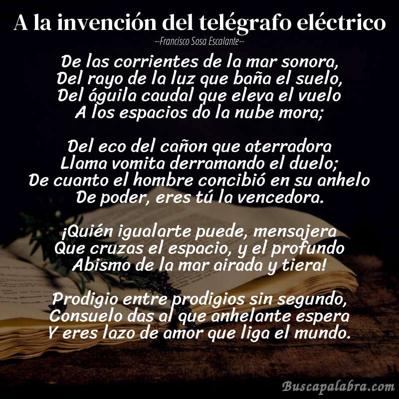 Poema A la invención del telégrafo eléctrico de Francisco Sosa Escalante con fondo de libro