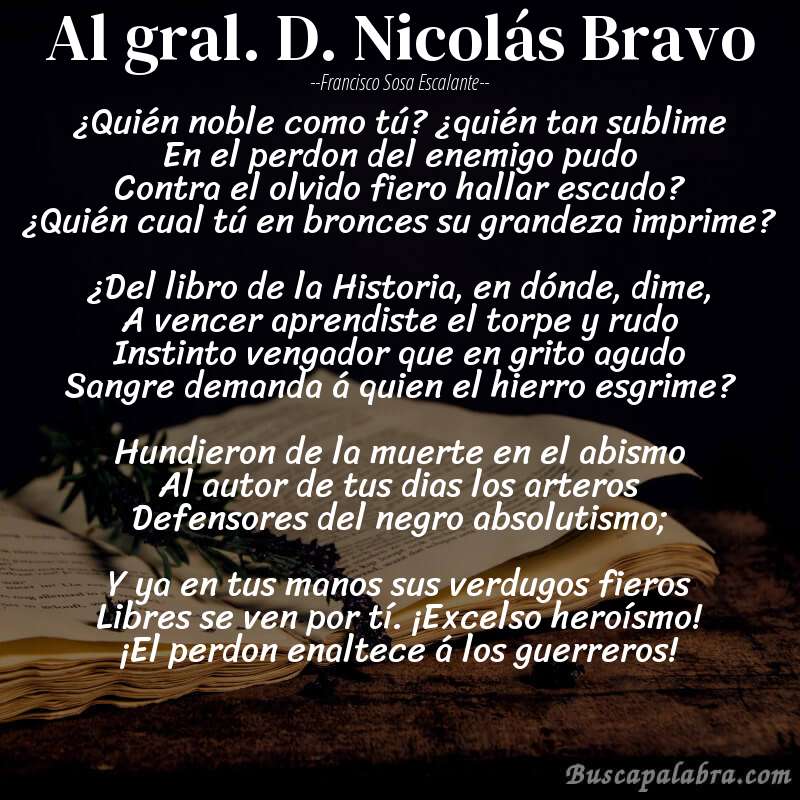 Poema Al gral. D. Nicolás Bravo de Francisco Sosa Escalante con fondo de libro