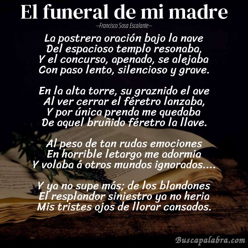 Poema El funeral de mi madre de Francisco Sosa Escalante con fondo de libro