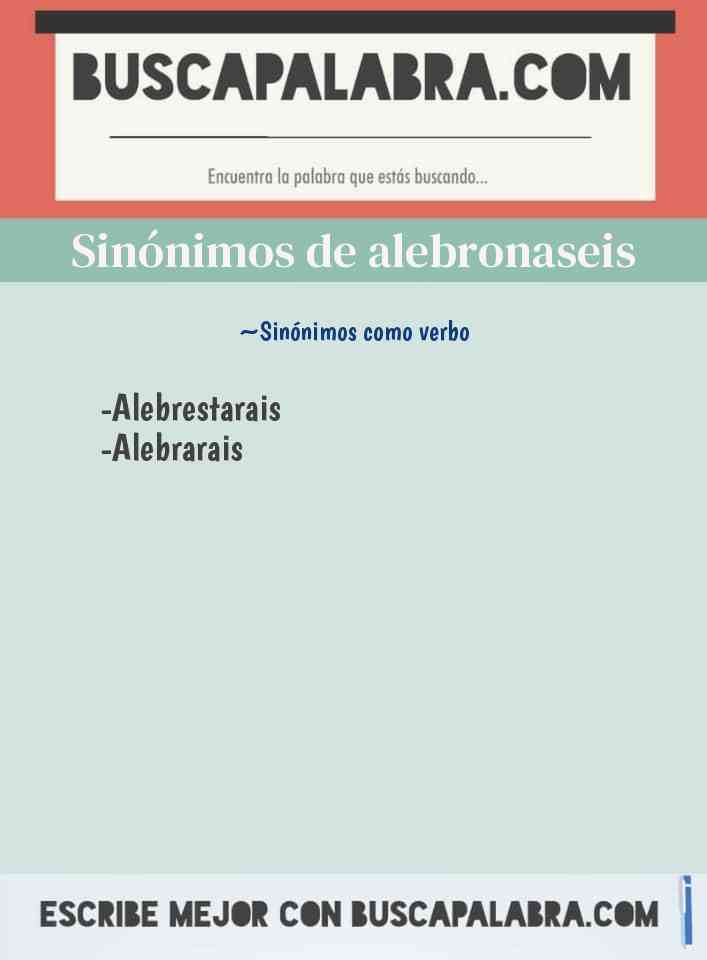 Sinónimo de alebronaseis