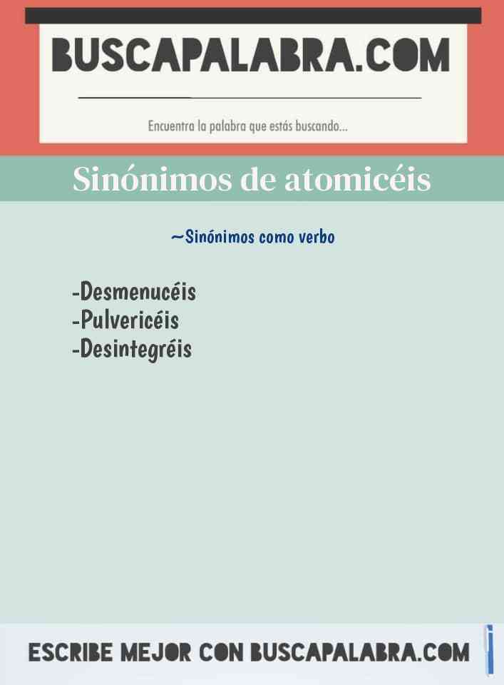 Sinónimo de atomicéis