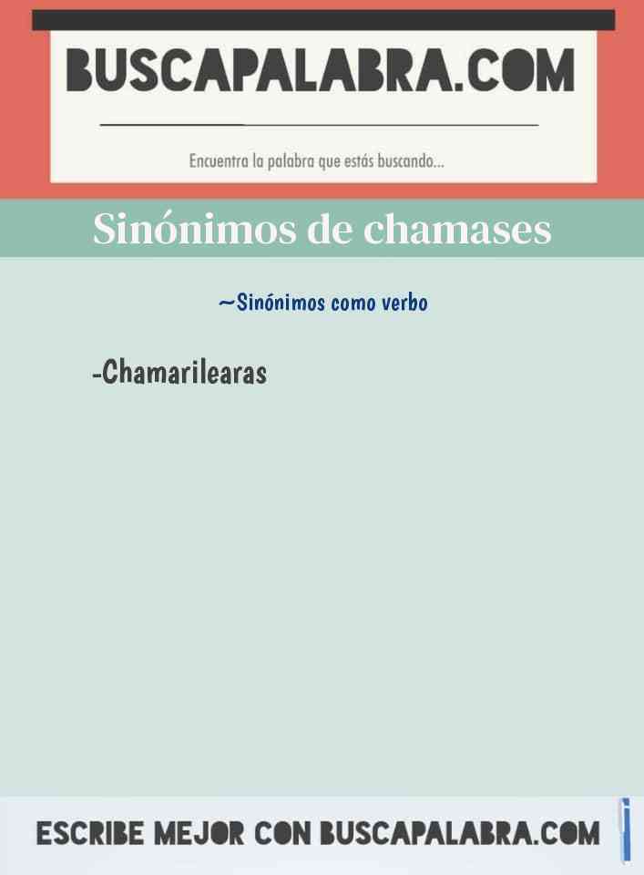 Sinónimo de chamases