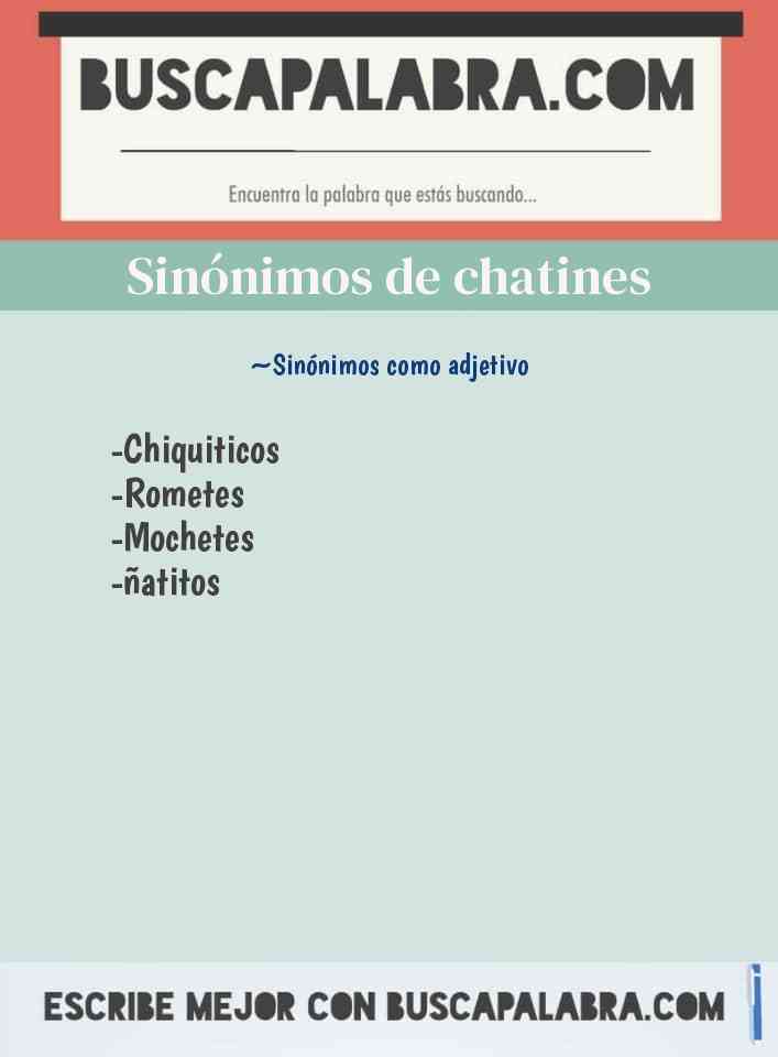 Sinónimo de chatines