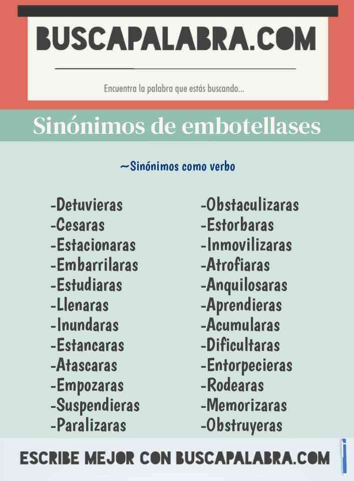 Sinónimo de embotellases