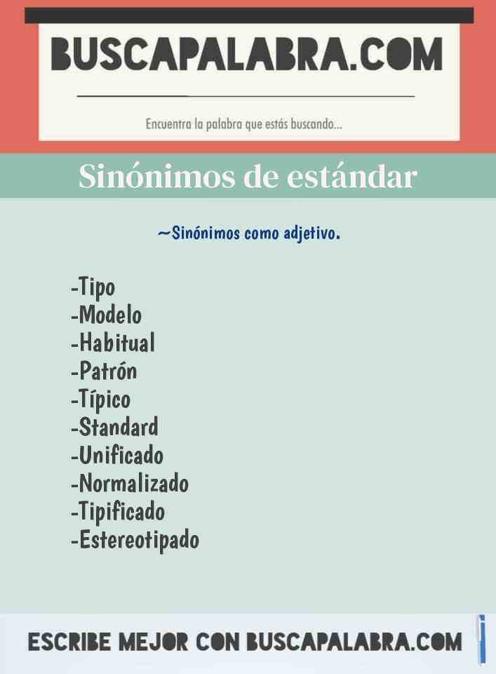 Sinónimos de Estándar - por ejemplo: Modelo, Habitual, Patrón