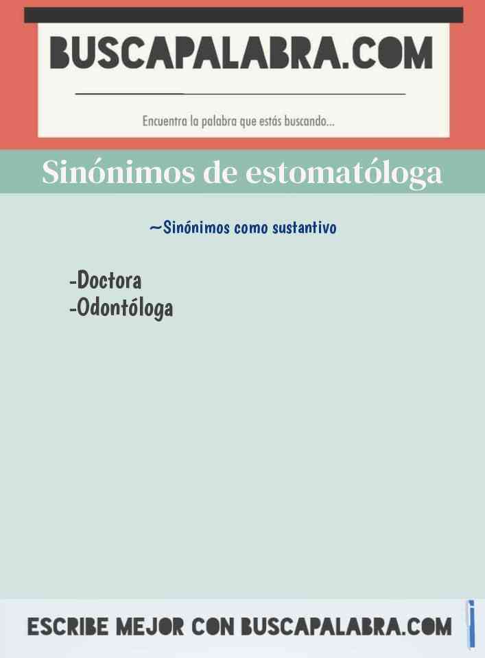 Sinónimo de estomatóloga