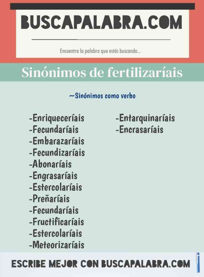 Sinónimo de fertilizaríais
