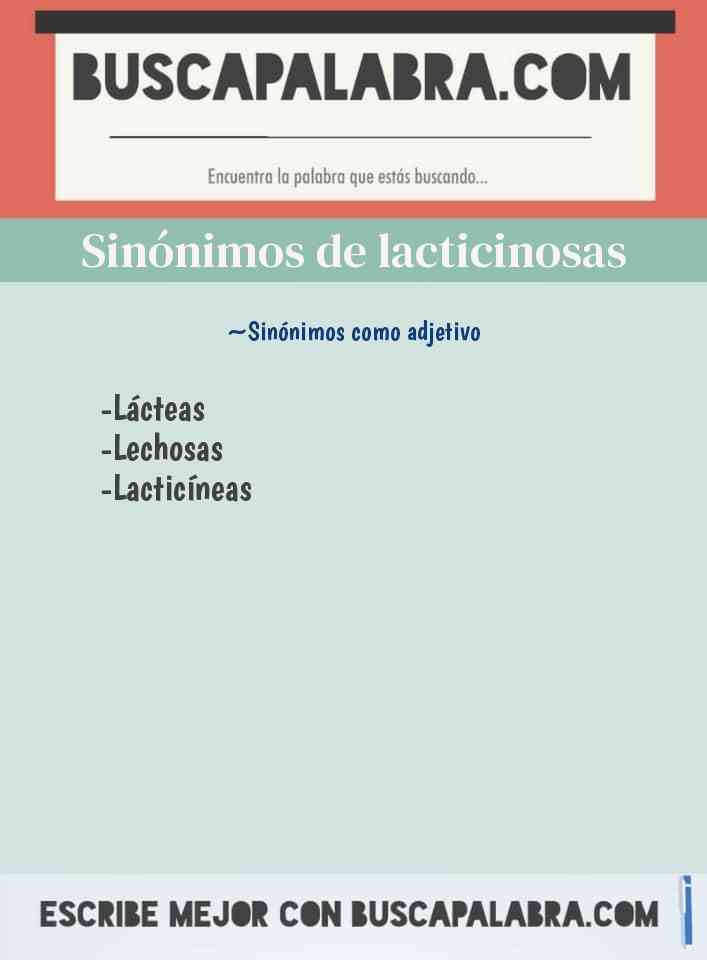 Sinónimo de lacticinosas