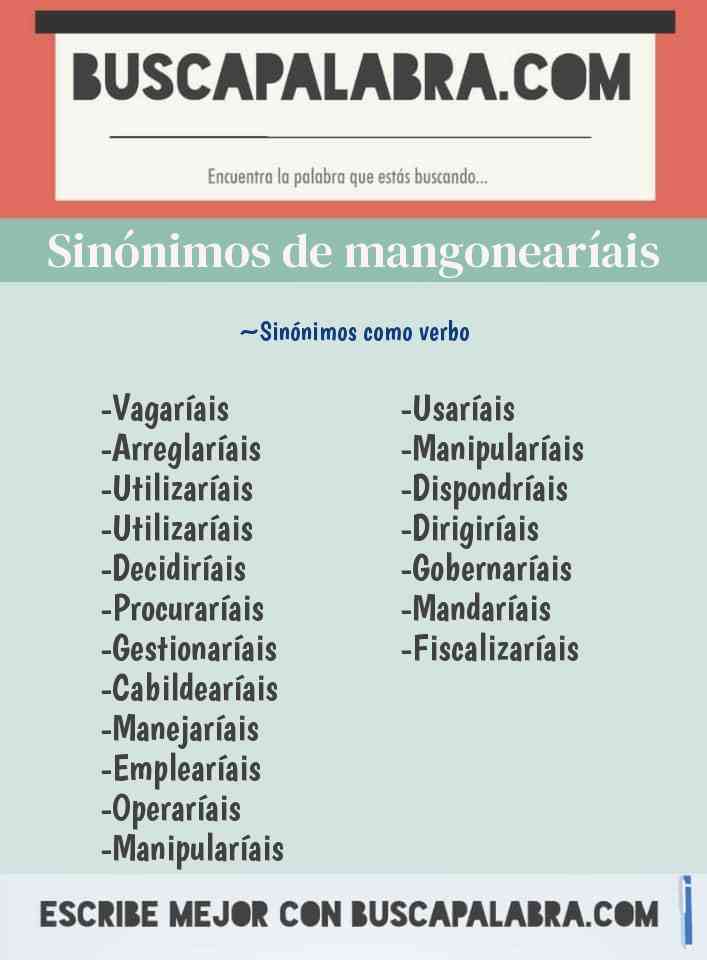 Sinónimo de mangonearíais