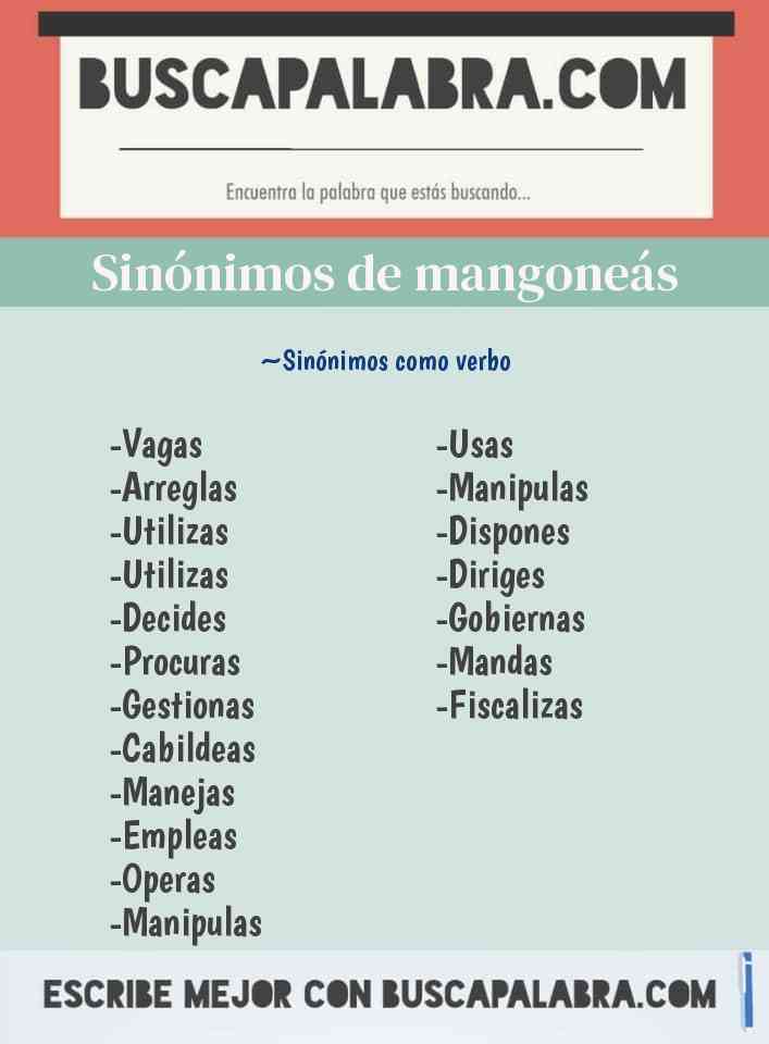 Sinónimo de mangoneás