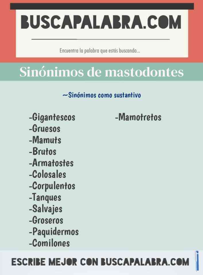 Sinónimo de mastodontes