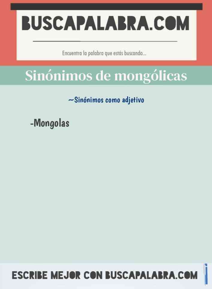 Sinónimo de mongólicas