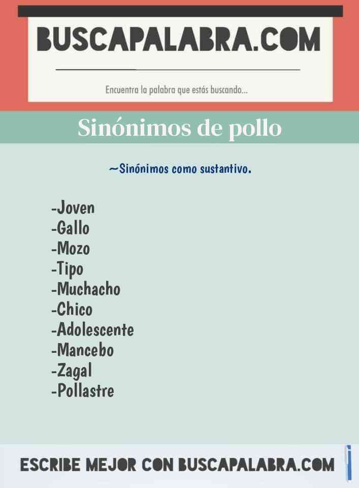 Sinónimos de Pollo - por ejemplo: Muchacho, Chico, Adolescente