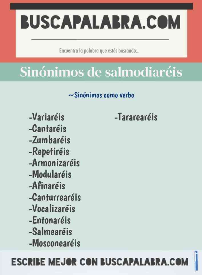 Sinónimo de salmodiaréis