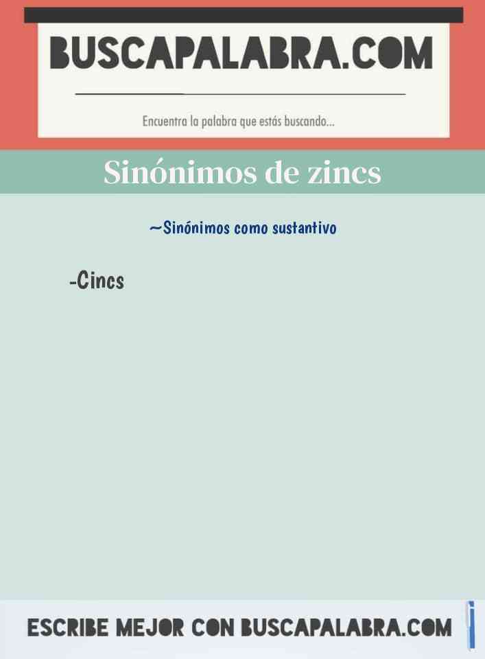 Sinónimo de zincs